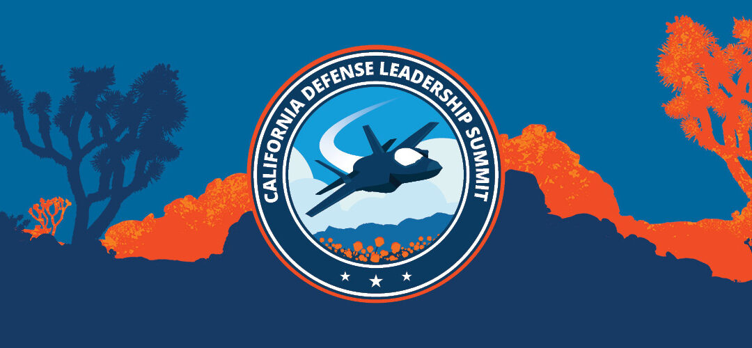 Leaders to Discuss ‘Resilient California’ at State’s Defense Summit May 15-16